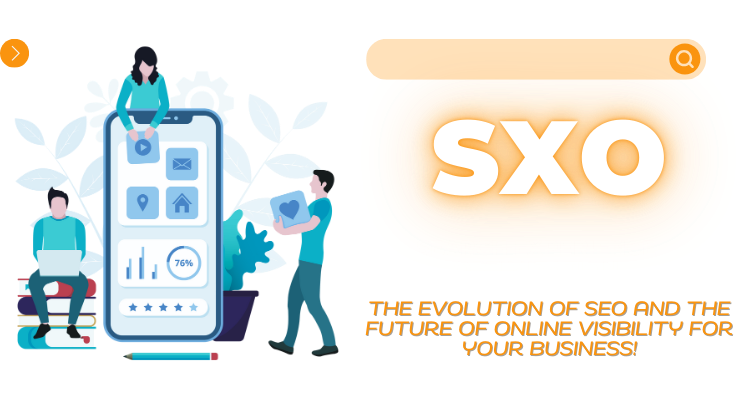 SXO graphic about the evolution of SEO and the future of online visibility